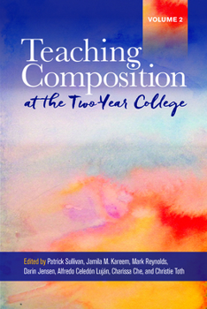 Paperback Teaching Composition at the Two-Year College: Volume 2 Book