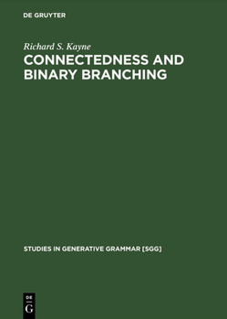 Connectedness and binary branching (Studies in generative grammar)