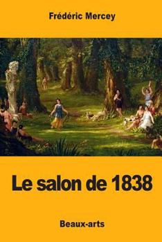 Paperback Le salon de 1838 [French] Book
