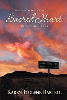 Paperback Sacred Heart: Valentine, Texas Book