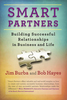 Paperback Smart Partners: Building Successful Relationships in Business and Life Book
