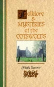 Paperback Folklore and Mysteries of the Cotswolds Book