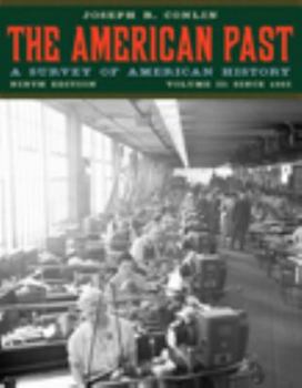 Paperback The American Past: A Survey of American History, Volume II: Since 1865 Book