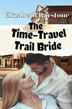 Paperback The Time-Travel Trail Bride Book