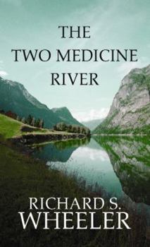 Hardcover The Two Medicine River [Large Print] Book