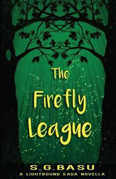 Paperback The Firefly League: A Lightbound Saga Novella Book