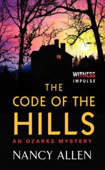 Mass Market Paperback The Code of the Hills: An Ozarks Mystery Book