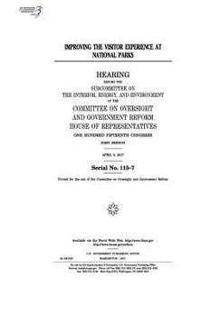 Paperback Improving the visitor experience at national parks: hearing before the Subcommittee on the Interior Book