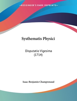Paperback Systhematis Physici: Disputatio Vigesima (1714) [Latin] Book