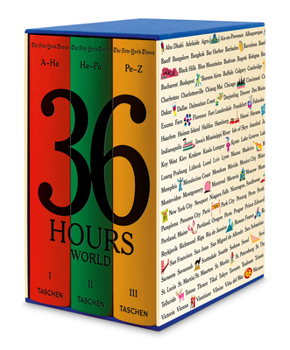 The New York Times: 36 Hours World - Book  of the New York Times 36 Hours