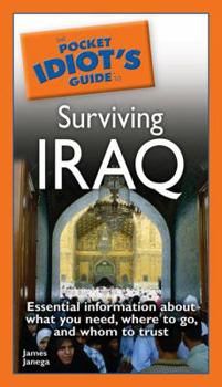Paperback The Pocket Idiot's Guide to Surviving Iraq Book