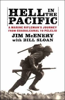Hardcover Hell in the Pacific: A Marine Rifleman's Journey from Guadalcanal to Peleliu Book