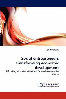 Paperback Social Entrepreneurs Transforming Economic Development Book