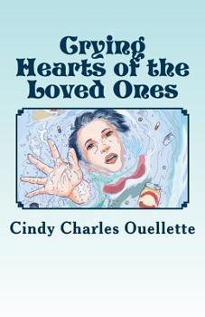 Paperback Crying Hearts of the Loved Ones Book