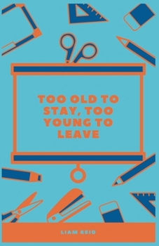 Paperback Too Old To Stay, Too Young To Leave Book