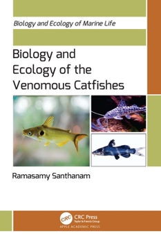 Hardcover Biology and Ecology of the Venomous Catfishes Book