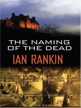The Naming of the Dead - Book #16 of the Inspector Rebus