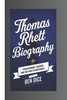 Paperback Thomas Rhett Biography: Perseverance, Passion, and the Path to Greatness Book