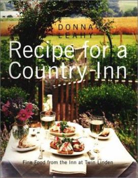Hardcover Recipe for a Country Inn: Fine Food from the Inn at Twin Linden Book