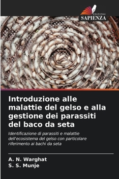 Paperback Introduzione alle malattie del gelso e alla gestione dei parassiti del baco da seta [Italian] Book