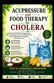 Paperback Acupressure and Food Therapy for Cholera: Cholera Book