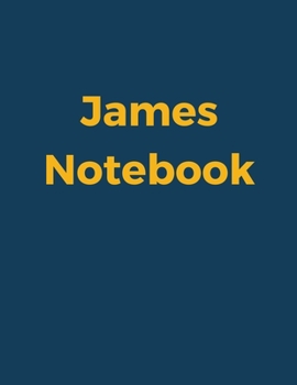Paperback James Notebook: Blue Navy Cover, College Ruled, 100 Sheets, 8.5" x 11" (Letter Size), White Paper Book