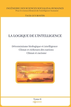 Paperback La logique de l'intelligence: Déterminisme biologique et intelligence [French] Book