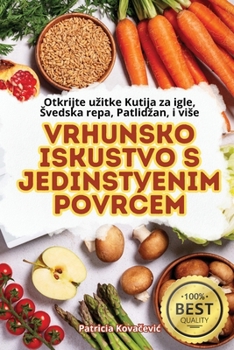 Paperback Vrhunsko Iskustvo S Jedinstvenim PovrĆem [Croatian] Book