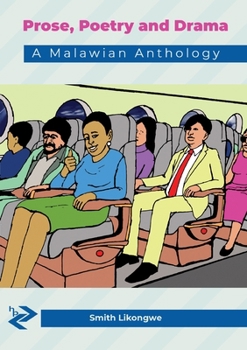 Paperback Prose, Poetry and Drama: A Malawian Anthology Book