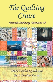 The Quilting Cruise: Miranda Hathaway Adventure #9 - Book #9 of the Miranda Hathaway Adventures