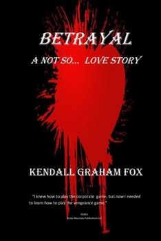 Paperback Betrayal. A Not so... Love Story. Book