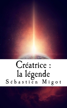Cr�atrice: la l�gende