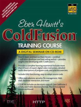 Paperback Eben Hewitt's Coldfusion Training Course CD-ROM [With 2 CDROMs] Book