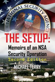 Paperback The Setup: Memoirs of an NSA Security Operation, Second Edition Book