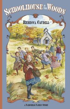 Schoolhouse in the Woods (Fairchild Family Story) - Book #2 of the Fairchild Family Stories