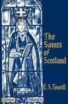 Paperback The Saints of Scotland Book