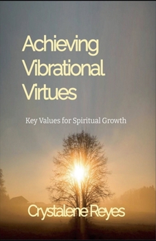 Paperback Achieving Vibrational Virtues Book
