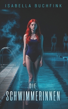 Die Schwimmerinnen (German Edition)