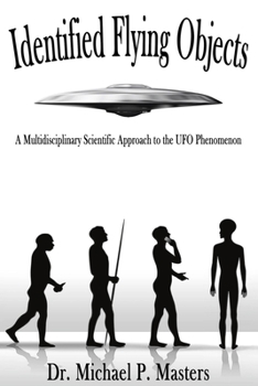 Paperback Identified Flying Objects: A Multidisciplinary Scientific Approach to the UFO Phenomenon Book
