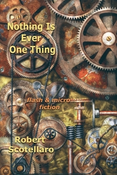 Paperback Nothing Is Ever One Thing Book