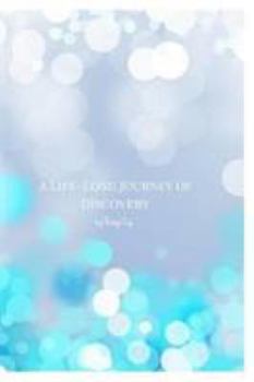 Paperback A Life-Long Journey of Discovery Book