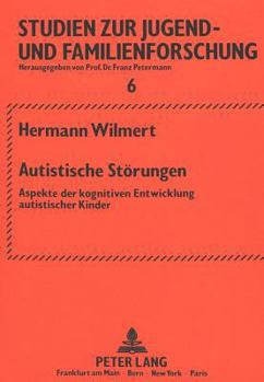 Paperback Autistische Stoerungen: Aspekte Der Kognitiven Entwicklung Autistischer Kinder [German] Book
