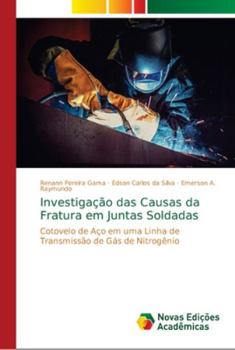 Paperback Investigação das Causas da Fratura em Juntas Soldadas [Portuguese] Book