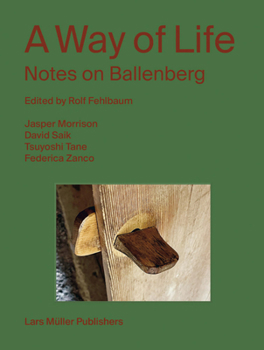 Paperback A Way of Life: Notes on Ballenberg Book