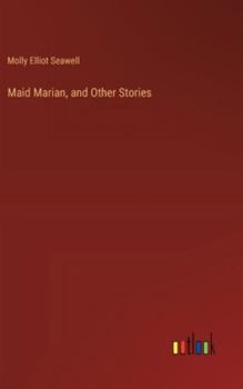 Hardcover Maid Marian, and Other Stories Book