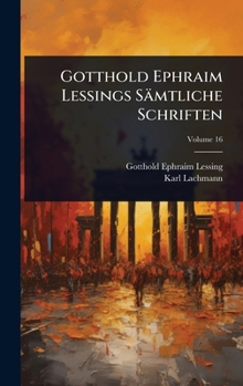 Gotthold Ephraim Lessings Sämtliche Schriften (German Edition)