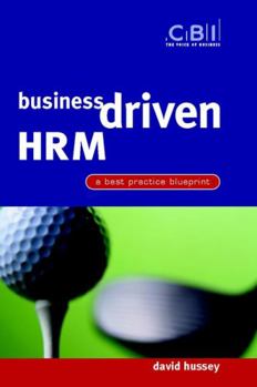 Paperback Business Driven Hrm: A Best Practice Blueprint Book