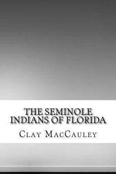 The Seminole Indians of Florida
