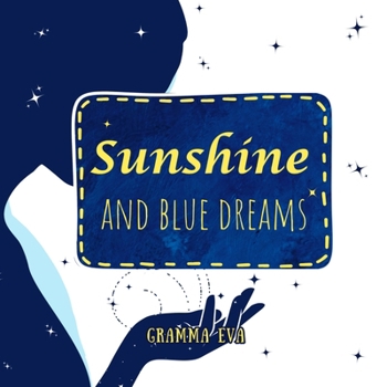 Sunshine & Blue Dreams