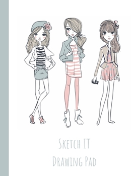 Sketch IT Drawing Pad : Learn How to Doodle Art, Paint, or Draw Fashion Design on This Whimsical Fashion Sketch Pad with Blank Paper to Draw on (8. 5 X 11 Mid - Heavy Paper Sketch Book, Premium Matte